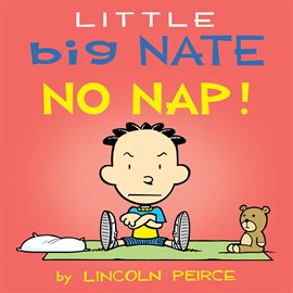 Cover image for Little Big Nate: No Nap!