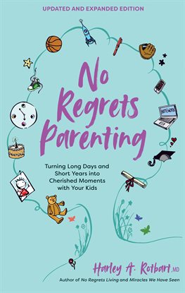 Cover image for No Regrets Parenting