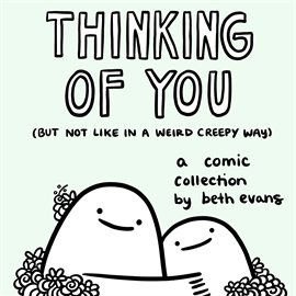 Cover image for Thinking of You (But Not Like in a Weird Creepy Way) Cover image for Thinking of You (But Not Like in a Weird Creepy Way)