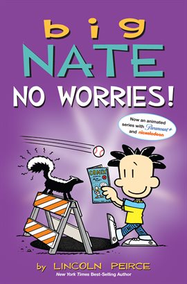 Cover image for Big Nate: No Worries!