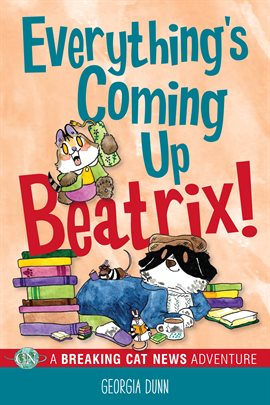 Cover image for Everything's Coming Up Beatrix!