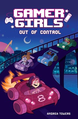 Cover image for Gamer Girls: Out of Control