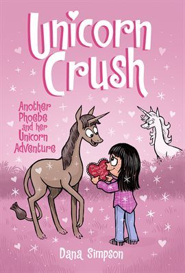 Imagen de portada para Phoebe and Her Unicorn: Unicorn Crush