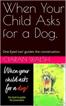 Cover image for When Your Child Asks for a Dog
