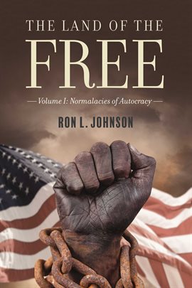 Cover image for The Land of the Free, Vol. 1