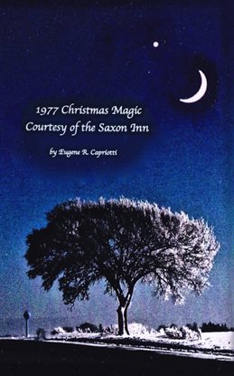 Cover image for 1977 Christmas Magic Courtesy of the Saxon Inn