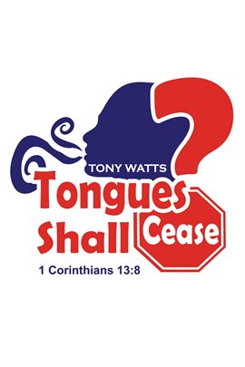 Cover image for Tongues Shall Cease?