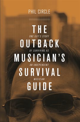Cover image for The Outback Musician's Survival Guide