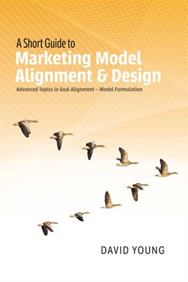 Cover image for A Short Guide to Marketing Model Alignment & Design