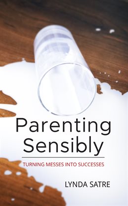 Cover image for Parenting Sensibly