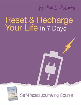 Cover image for Reset and Recharge Your Life in 7 Days