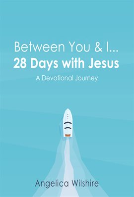 Cover image for Between You & I - 28 Days With Jesus