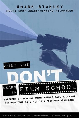 Cover image for What You Don't Learn in Film School