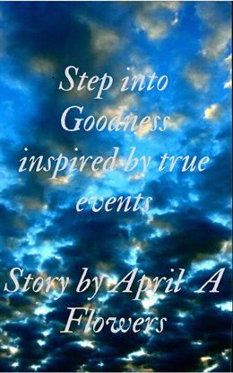 Cover image for Step Into Goodness