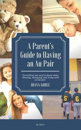 Cover image for A Parent's Guide to Having an Au Pair