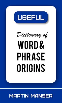 Cover image for Dictionary of Word and Phrase Origins