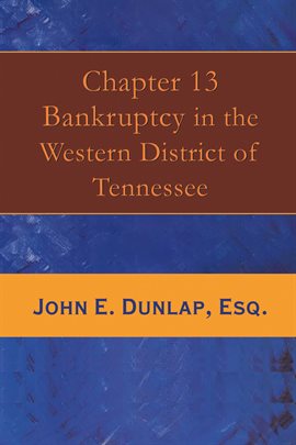 Cover image for Chapter 13 Bankruptcy in the Western District of Tennessee