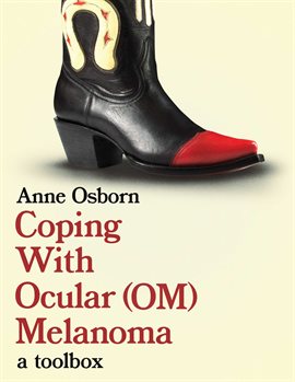 Imagen de portada para Coping With Ocular Melanoma (OM)
