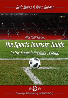 Cover image for The Sports Tourists Guide to the English Premier League