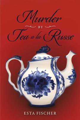 Imagen de portada para Murder by Tea a la Russe