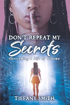 Cover image for Don't Repeat My Secrets