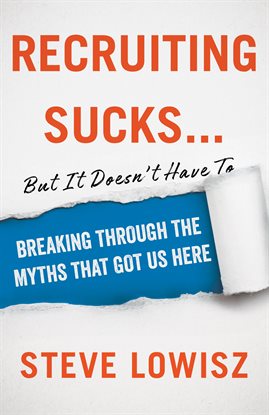 Imagen de portada para Recruiting Sucks...but It Doesn't Have To