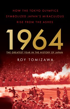 Imagen de portada para 1964 – the Greatest Year in the History of Japan