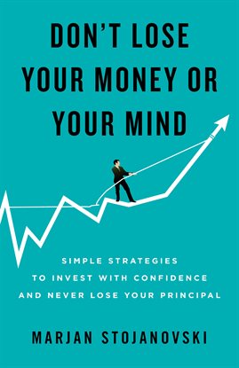 Cover image for Don't Lose Your Money or Your Mind