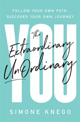 Cover image for The Extraordinary UnOrdinary You