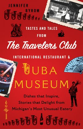 Cover image for Tastes and Tales from the Travelers Club International Restaurant & Tuba Mu