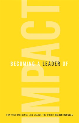 Cover image for Becoming a Leader of Impact