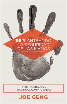 Cover image for Replanteando la seguridad de las manos