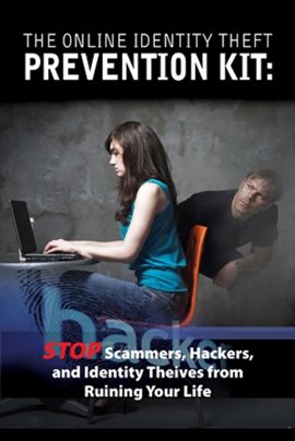 Cover image for The Online Identity Theft Prevention Kit