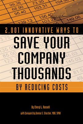 Imagen de portada para 2,001 Innovative Ways to Save Your Company Thousands by Reducing Costs
