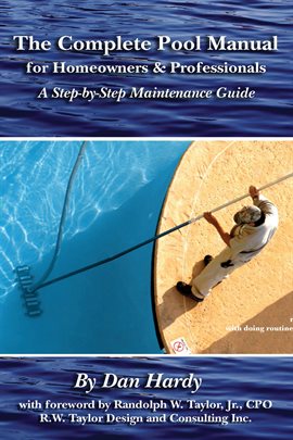 Cover image for The Complete Pool Manual for Homeowners and Professionals