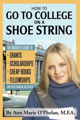 Cover image for How to Go to College on a Shoe String