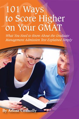 Cover image for 101 Ways to Score Higher on Your GMAT