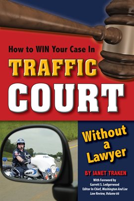 Cover image for How to Win Your Case In Traffic Court Without a Lawyer