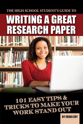 Cover image for The High School Student's Guide to Writing A Great Research Paper