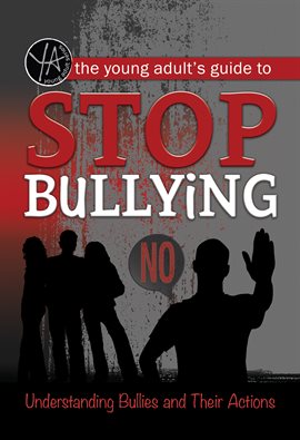 Cover image for The Young Adult's Guide to Stop Bullying