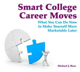 Cover image for Smart College Career Moves