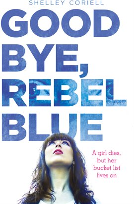 Cover image for Goodbye, Rebel Blue