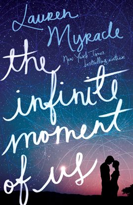 Cover image for The Infinite Moment of Us