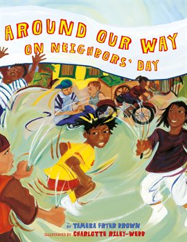 Cover image for Around Our Way on Neighbors' Day