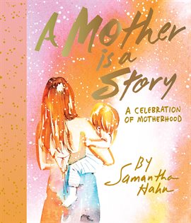 Cover image for A Mother Is a Story