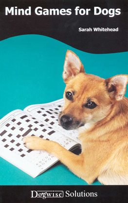 Cover image for Mind Games for Dogs
