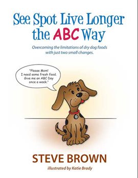 Cover image for See Spot Live Longer the ABC Way
