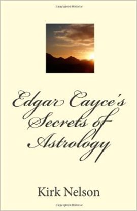 Imagen de portada para Edgar Cayce's Secrets of Astrology