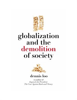 Imagen de portada para Globalization and the Demolition of Society