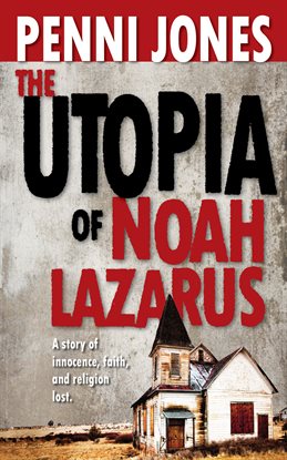 Imagen de portada para The Utopia of Noah Lazarus